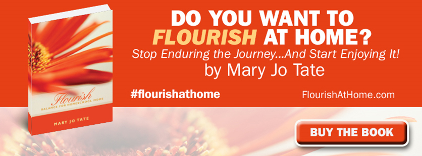Flourish: Balance for Homeschool Moms. Stop Enduring the Journey—and Start Enjoying It!